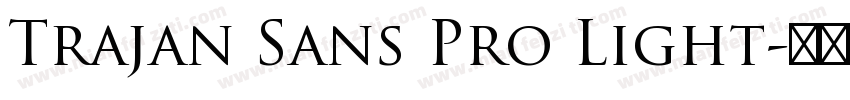 Trajan Sans Pro Light字体转换